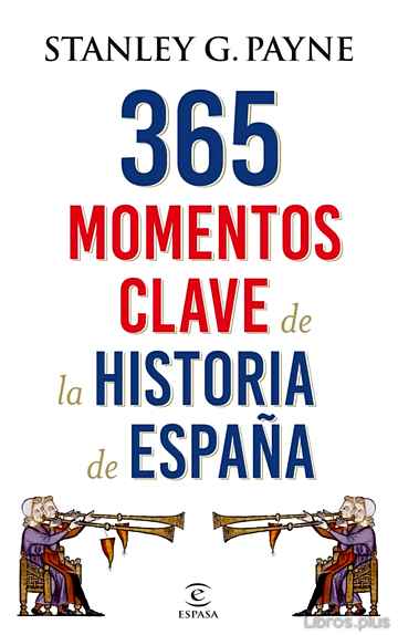 Descargar ebook 365 MOMENTOS CLAVE DE LA HISTORIA DE ESPAÑA
