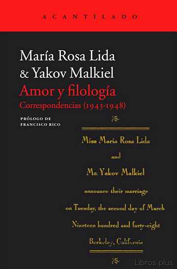 Descargar ebook gratis epub AMOR Y FILOLOGÍA: CORRESPONDENCIAS (1943-1948) de MARIA ROSA LIDA y YAKOV MAKIEL