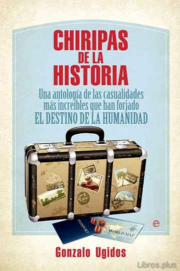 Descargar gratis ebook CHIRIPAS DE LA HISTORIA en epub