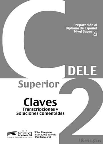 Descargar gratis ebook CLAVES PREPARACION AL DIPLOMA DE ESPAÑOL DELE NIVEL C2 en epub