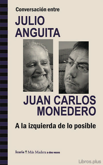 Descargar gratis ebook CONVERSACION ENTRE JULIO ANGUITA Y JUAN CARLOS MONEDERO en epub