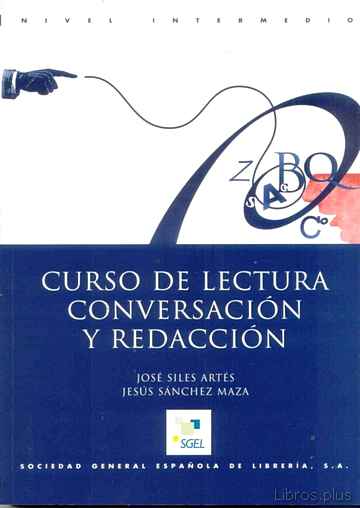 Descargar gratis ebook CURSO DE LECTURA, CONVERSACION Y REDACCION (NIVEL INTERMEDIO) (2ª ED.) en epub