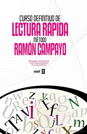 Descargar ebook gratis epub CURSO DEFINITIVO DE LECTURA RAPIDA: METODO DE RAMON CAMPAYO de RAMON CAMPAYO