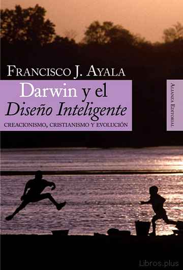 Descargar gratis ebook DARWIN Y EL DISEÑO INTELIGENTE: CREACIONISMO, CRISTIANISMO Y EVOLUCION en epub