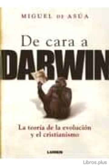 Descargar gratis ebook DE CARA A DARWIN: LA TEORIA DE LA EVOLUCION Y EL CRISTIANISMO en epub