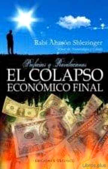 Descargar ebook gratis epub EL COLAPSO ECONOMICO FINAL de RABI AHARON SHLEZINGER