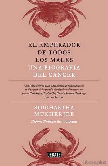 Descargar gratis ebook EL EMPERADOR DE TODOS LOS MALES: UNA BIOGRAFIA DEL CANCER en epub