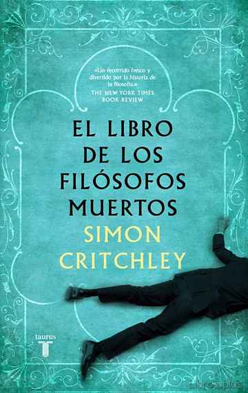 Descargar ebook gratis epub EL LIBRO DE LOS FILOSOFOS MUERTOS de SIMON CRITCHLEY