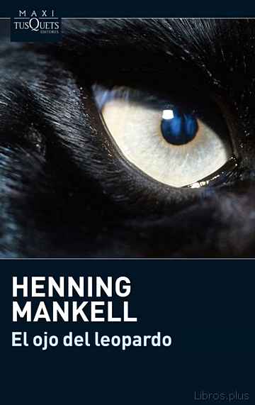 Descargar ebook gratis epub EL OJO DEL LEOPARDO de HENNING MANKELL
