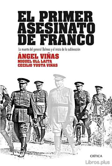 Descargar ebook EL PRIMER ASESINATO DE FRANCO: LA MUERTE DEL GENERAL BALMES Y EL INICIO DEL GOLPE DE 1936