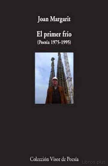 Descargar ebook EL PRIMER FRIO: POESIA (1975-1995)