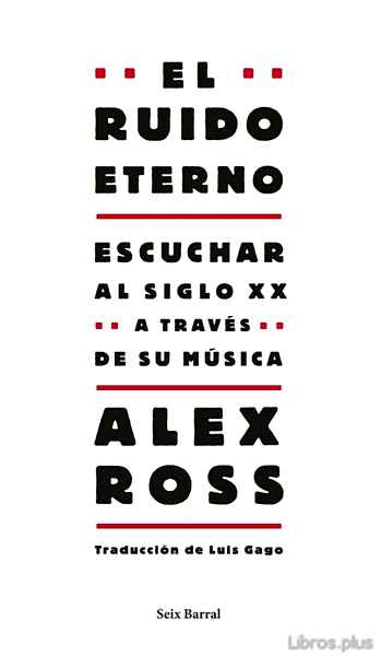 Descargar ebook gratis epub EL RUIDO ETERNO de ALEX ROSS