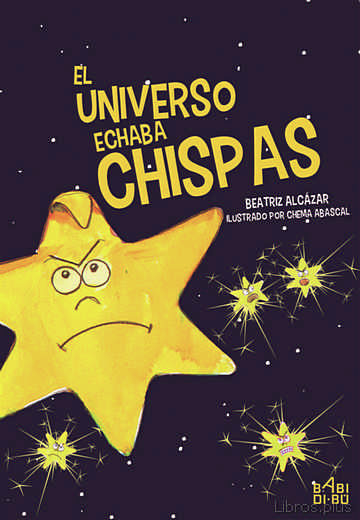 Descargar gratis ebook EL UNIVERSO ECHABA CHISPAS en epub