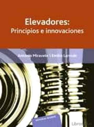 Descargar gratis ebook ELEVADORES : PRINCIPIOS E INNOVACIONES en epub