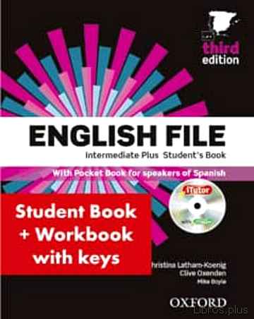 Descargar ebook gratis epub ENGLISH FILE INTERMEDIATE PLUS: STUDENT S BOOK WORK BOOK WITH KEY PACK (3RD EDITION) de VV.AA.