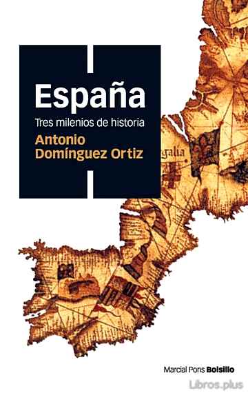 Descargar gratis ebook ESPAÑA TRES MILENIOS DE HISTORIA (BOLSILLO) en epub