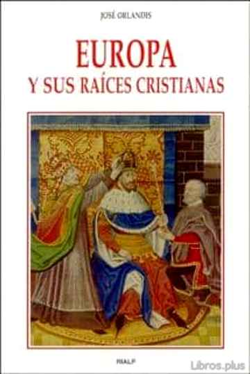 Descargar ebook gratis epub EUROPA Y SUS RAICES CRISTIANAS de JOSE ORLANDIS