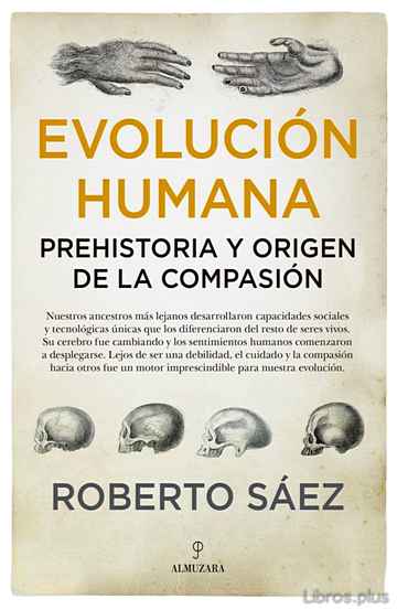 Descargar gratis ebook EVOLUCIÓN HUMANA: PREHISTORIA Y ORIGEN DE LA COMPASIÓN en epub
