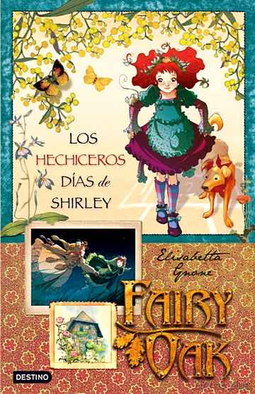 Descargar gratis ebook FAIRY OAK 2: LOS HECHICEROS DIAS DE SHIRLEY en epub
