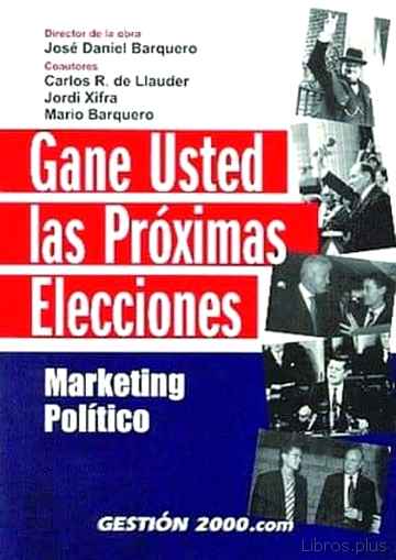 Descargar ebook GANE USTED LAS PROXIMAS ELECCIONES: MARKETING POLITICO