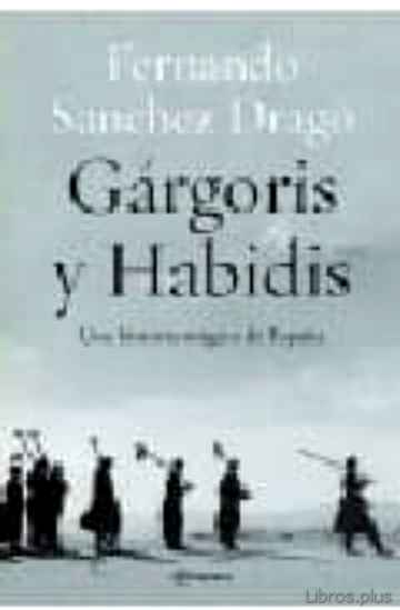 Descargar ebook GARGORIS Y HABIDIS: UNA HISTORIA MAGICA DE ESPAÑA