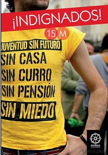 Descargar gratis ebook INDIGNADOS: SPANISH REVOLUTION en epub