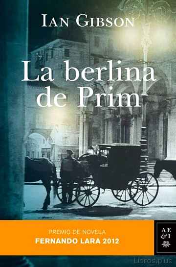 Descargar ebook LA BERLINA DE PRIMM (PREMIO FERNANDO LARA 2012)