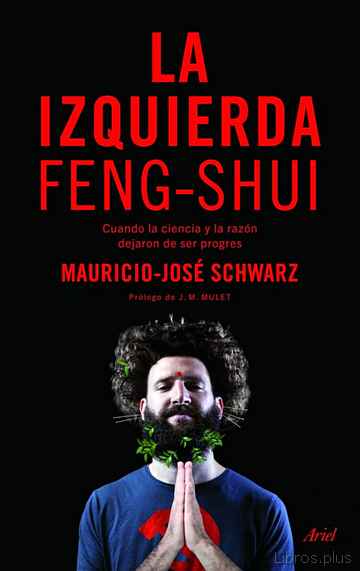 Descargar ebook gratis epub LA IZQUIERDA FENG-SHUI de MAURICIO-JOSE SCHWARZ