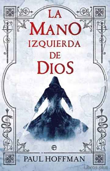 Descargar gratis ebook LA MANO IZQUIERDA DE DIOS (LA MANO IZQUIERDA DE DIOS 1) en epub
