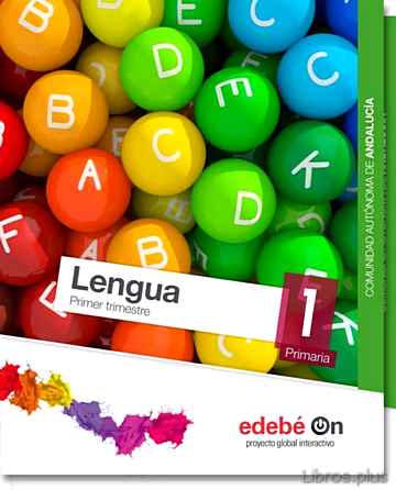 Descargar ebook LENGUA 1º EDUCACION PRIMARIA + LECTOESCRITURA ANDALUCIA ED 2015