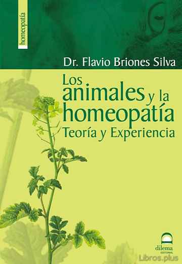 Descargar ebook gratis epub LOS ANIMALES Y LA HOMEOPATIA: TEORIA Y EXPERIENCIA de FLAVIO BRIONES SILVA
