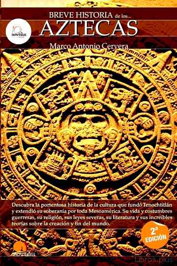 Descargar ebook gratis epub LOS AZTECAS (BREVE HISTORIA DE…) de MARCO CERVERA