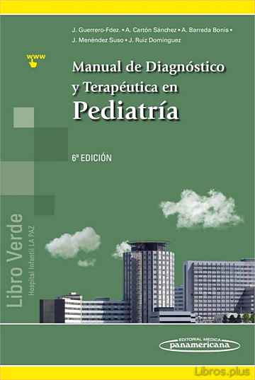 Descargar gratis ebook MANUAL DE DIAGNOSTICO Y TERAPEUTICA EN PEDIATRIA (INCLUYE en epub