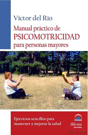 Descargar ebook MANUAL PRACTICO DE PSICOMOTRICIDAD PARA PERSONAS MAYORES