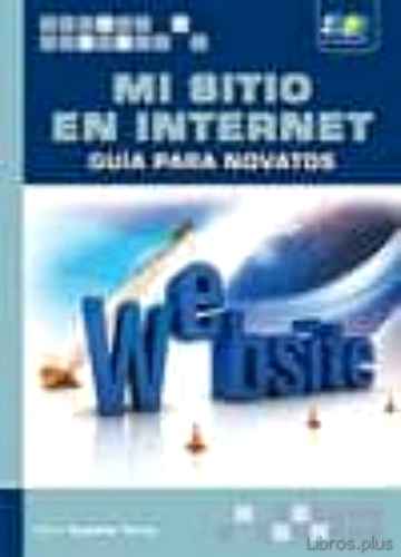 Descargar gratis ebook MI SITIO EN INTERNET: GUIA PARA NOVATOS en epub