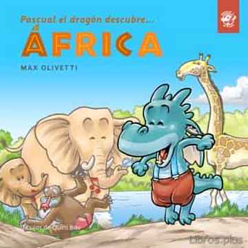 Descargar gratis ebook PASCUAL EL DRAGÓN DESCUBRE… ÁFRICA en epub