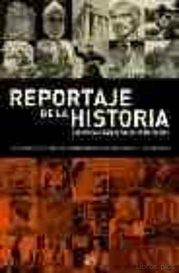 Descargar ebook REPORTAJE DE LA HISTORIA