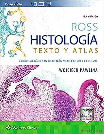 Descargar gratis ebook ROSS: HISTOLOGIA TEXTO Y ATLAS (8ª ED.) en epub