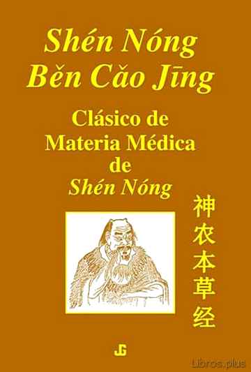 Descargar gratis ebook SHEN NONG BEN CAO JING. CLASICO MATERIA MEDICA DE SHEN NONG en epub