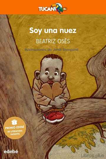 Descargar ebook SOY UNA NUEZ (PREMIO EDEBE DE LITERATURA INFANTIL 2018)