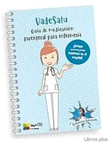 Descargar gratis ebook VADESATU – GUÍA DE MEDICACIÓN PARENTERAL PARA ENFERMERÍA en epub